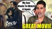 Akshay Kumar BEST REACTION On Sanju Movie | My Son Wants To Watch It Again