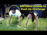 Rohit Sharma Vs Female Fan Push Up Challenge | Mumbai Indians, Rohit Sharma