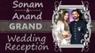 Sonam Kapoor & Anand Ahuja's GRAND Wedding Reception Full Video HD