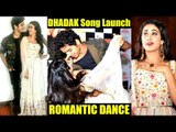 Dhadak Song Launch | Jhanvi Kapoor & Ishaan Khattar ROMANTIC Dance | FUNNY Moments | Full Video