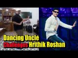 DANCING UNCLE CHALLENGES HRITHIK ROSHAN I Daboo Uncle I  Sanjeev Srivastava