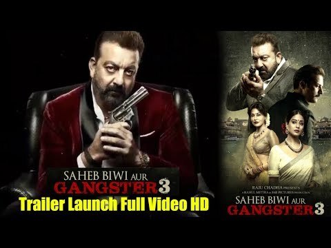 Saheb Biwi Gangster 3 Movie Trailer Launch Complete Video | Sanjay Dutt, Chitrangada Singh, Jimmy