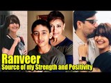 Sonali Bendre : Ranveer Is My Source Of Strength And Positivity
