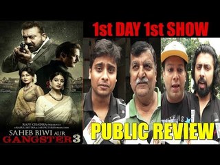 Saheb Biwi Aur Gangster 3 PUBLIC REVIEW | First Day First Show | Sanjay Dutt