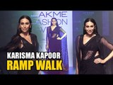 GORGEOUS Karisma Kapoor WALKS THE RAMP At Lakme Fashion Week | EXCLUSIVE