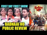 Badhai Ho Movie Public Review | First Day First Show | Ayushmann Khurrana, Sanya Malhotra