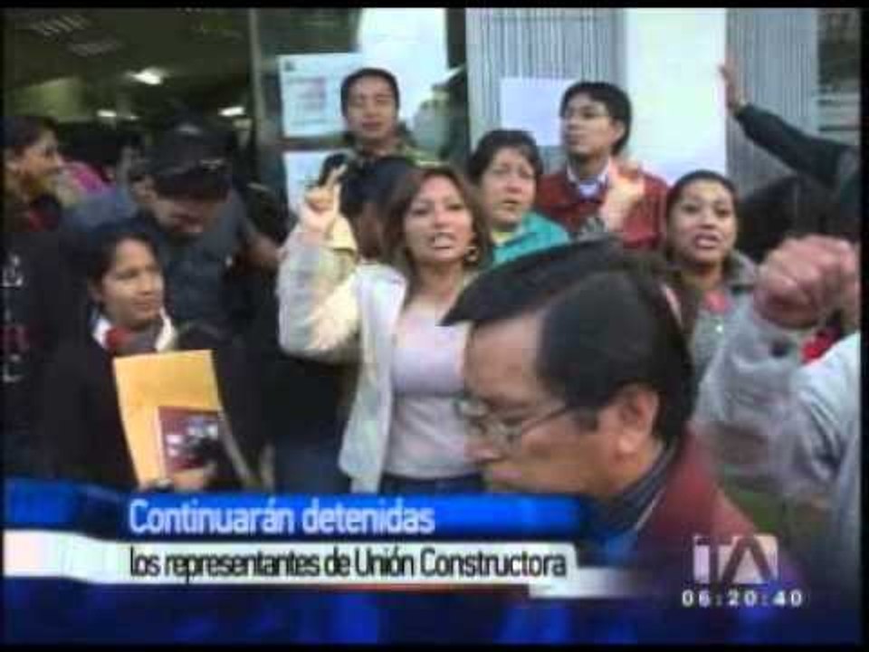 Representantes de Unión Constructora continuarán detenidas