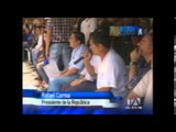 Presidente Correa visita Portovelo, Zaruma y Piñas