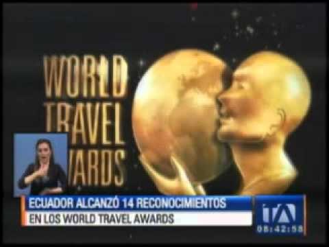 Ecuador triunfa en los World Travel Awards