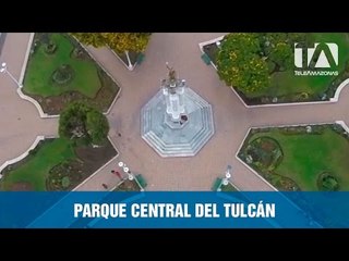 Video herunterladen: Parque central de Tulcán - Ecuador desde arriba - Teleamazonas