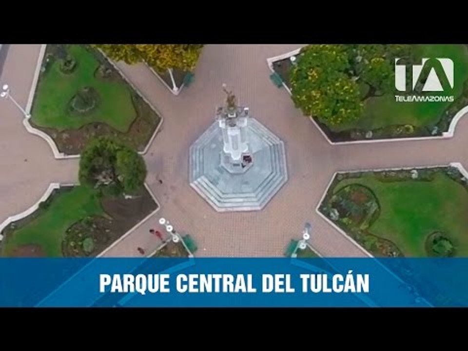 Parque central de Tulcán - Ecuador desde arriba - Teleamazonas