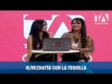 #LiveChatTA con La Toquilla