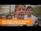 Guillermo Lasso se reúne con gremios de Manabí - Teleamazonas
