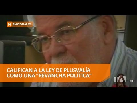 Gremio de la construcción califica a Ley de Plusvalía como revancha política - Teleamazonas