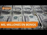 Ecuador colocó 1000 millones USD en bonos soberanos - Teleamazonas