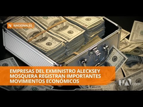Empresas del exministro Alecksey Mosquera registran importantes movimientos económicos