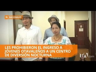 Denuncia de jóvenes otavaleños por discriminación fue negada