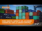 Foro de lanzamiento del acuerdo comercial con la Unión Europea - Teleamazonas