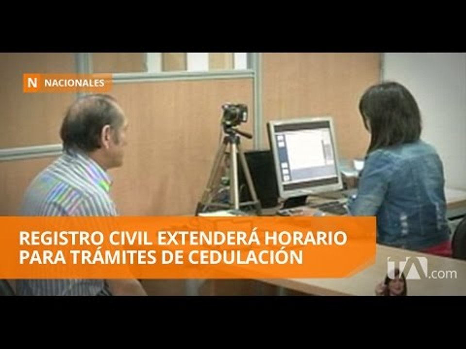 Registro Civil extenderá horario para trámites de cedulación