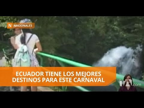Estos son los destinos para este Carnaval - Teleamazonas