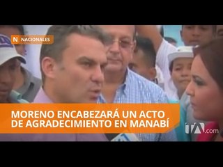 下载视频: Lenin Moreno visita Manabí - Teleamazonas