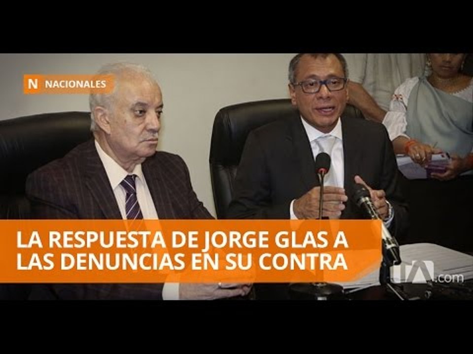 Jorge Glas pidió a la fiscalía investigar denuncias en su contra