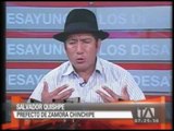 Entrevista a Salvador Quishpe, prefecto de Zamora Chinchipe