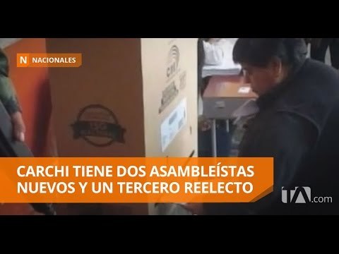 Carchi eligió a dos nuevos asambleístas - Teleamazonas