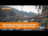Cuenca: Lluvias causan daños en varias zonas de la ciudad - Teleamazonas