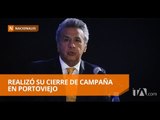 Lenín Moreno hace su cierre de campaña en Portoviejo - Teleamazonas
