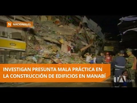 Fiscalía realiza al menos 180 pericias a construcciones de Manta - Teleamazonas