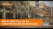 Estudios determinan mala práctica en edificaciones  - Teleamazonas