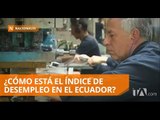 Desempleo disminuyó en el Ecuador según el Ministerio de Trabajo - Teleamazonas