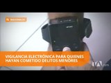 En marcha sistema de vigilancia electrónica para privados de libertad - Teleamazonas