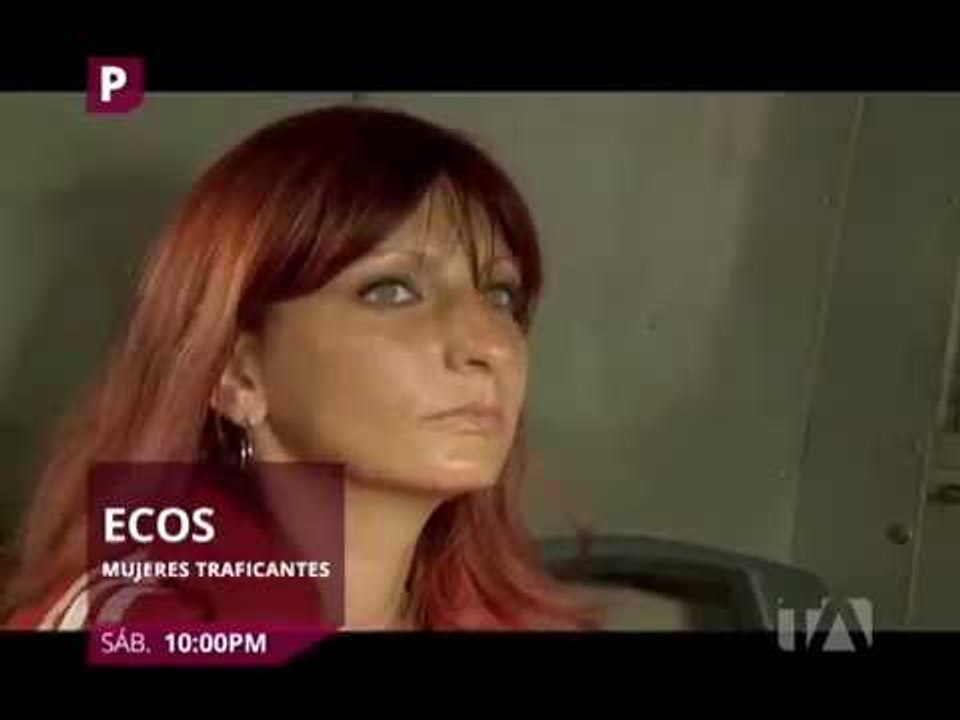 ECOS: Mujeres Traficantes. SÁB. 10:00 PM. - Teleamazonas