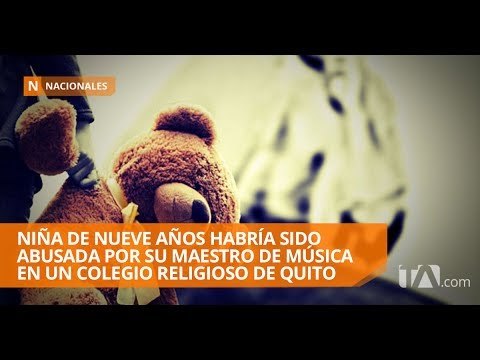 Niña de nueve años habría sido abusada por su maestro de música en Quito