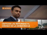 Propuesta de reformar el Código de la Democracia generó críticas - Teleamazonas