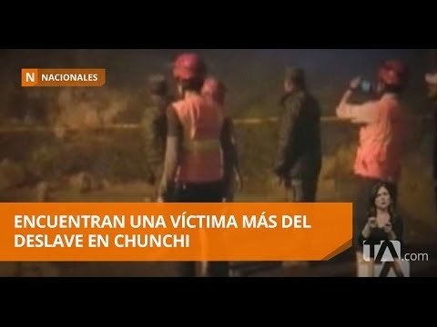Encuentran cuerpo de la quinta víctima de deslave en Chunchi - Teleamazonas