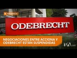 Autorización de multilaterales para salida de Odebrecht se entrega hoy