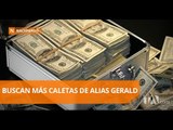 Policía busca otras caletas en donde alias 'Gerald' guardaría más dinero - Teleamazonas