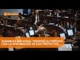 Culminó el periodo legislativo de la Asamblea Nacional - Teleamazonas