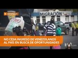 Venezolanos no paran de ingresar al país desde hace siete meses - Teleamazonas