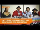 Comisión de la Asamblea tiene 15 días para dar respuesta a pedidos de amnistía - Teleamazonas