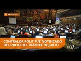 Comisión notificó a Pólit el inicio del trámite de juicio político - Teleamazonas