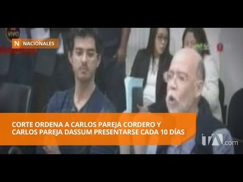 Lima ordena liberación inmediata de Carlos Pareja Cordero y su hijo - Teleamazonas