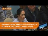 Primera Dama presentó en EE.UU. logros de Ecuador en materia de inclusión - Teleamazonas