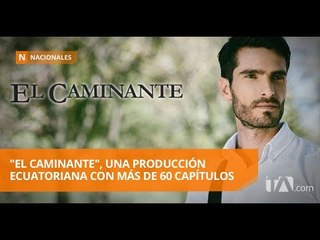 El lunes 3 de julio se estrena la serie dramática 'El Caminante'