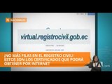 ¡Atención! ya puede obtener certificados del Registro Civil por internet