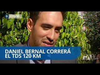 Daniel Bernal correrá el TDS 120 km