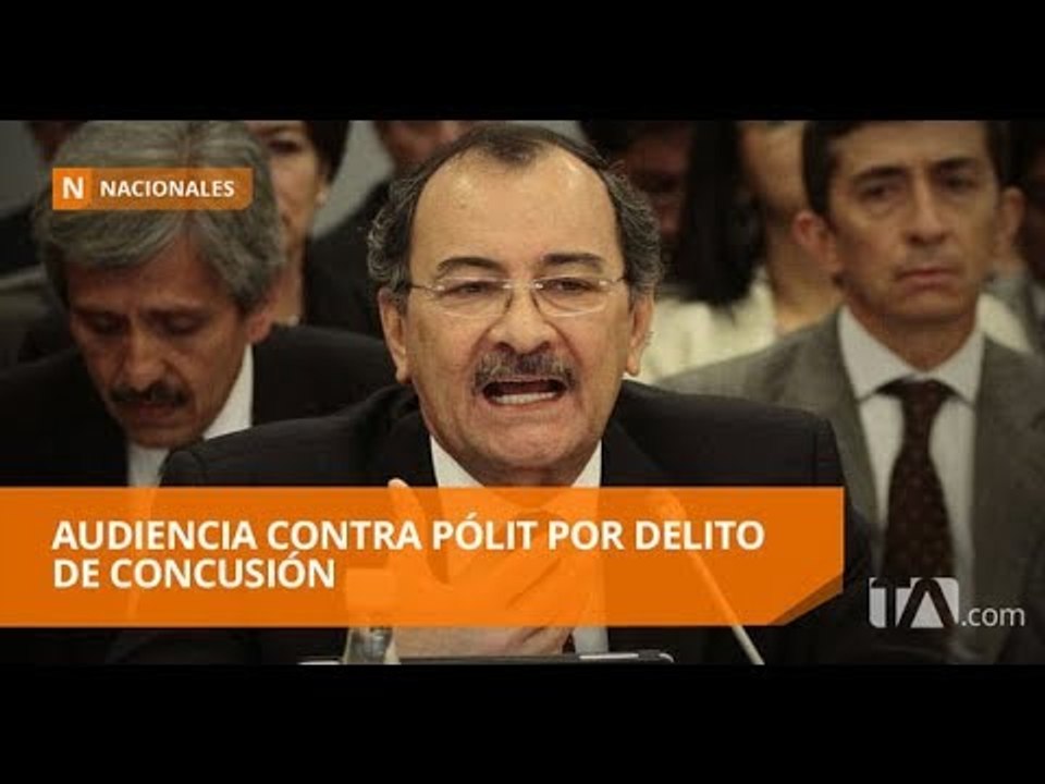 Hoy se realiza audiencia de formulación de cargos contra Pólit - Teleamazonas